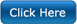 Click Here Click Here